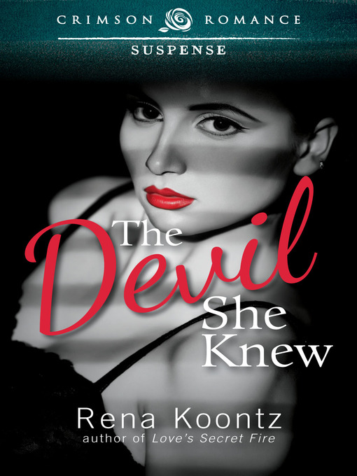 Title details for The Devil She Knew by Rena Koontz - Available